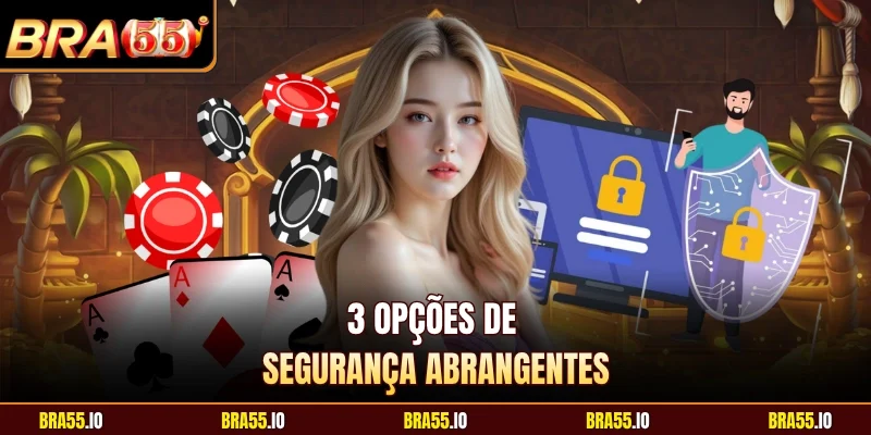 3 opções de segurança abrangentes
