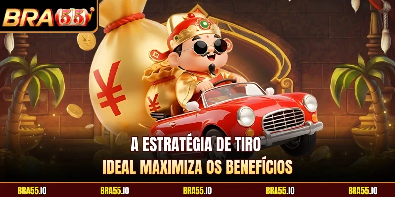 A estratégia de tiro ideal maximiza os benefícios