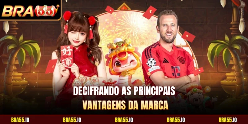 Decifrando as principais vantagens da marca