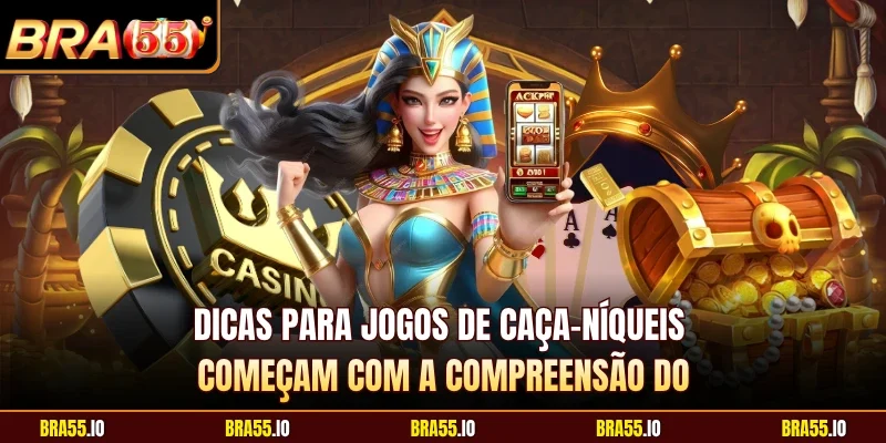 Dicas para jogos de caça-níqueis começam com a compreensão do 