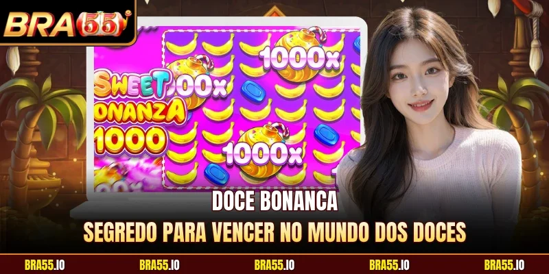 Doce Bonanca - Segredo Para Vencer No Mundo Dos Doces