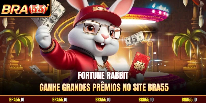 Fortune Rabbit - Ganhe Grandes Prêmios No Site BRA55