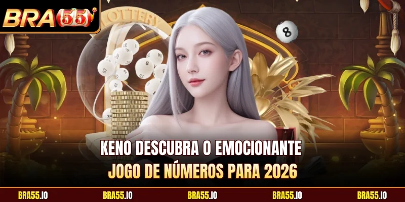 Keno Descubra O Emocionante Jogo De Números Para 2026