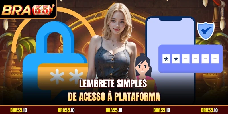 Lembrete simples de acesso à plataforma