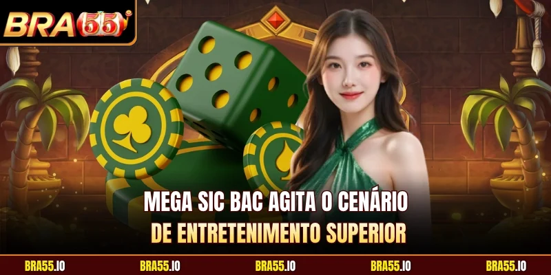 Mega Sic Bac Agita O Cenário De Entretenimento Superior
