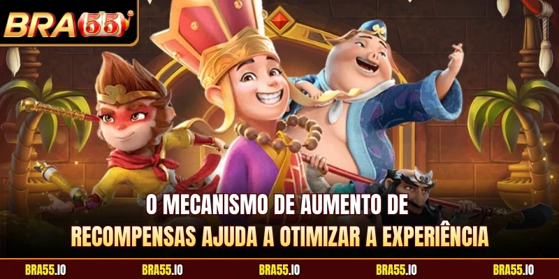 O mecanismo de aumento de recompensas ajuda a otimizar a experiência
