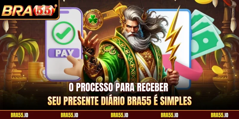 O processo para receber seu presente diário BRA55 é simples