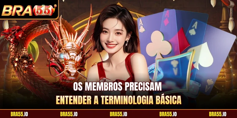Os membros precisam entender a terminologia básica