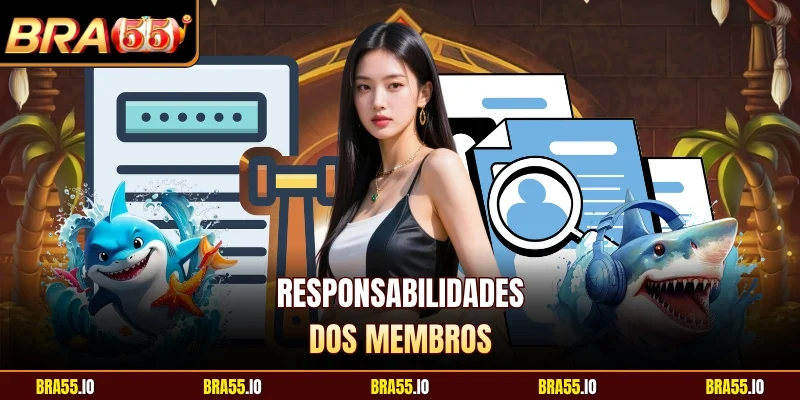 Responsabilidades dos membros